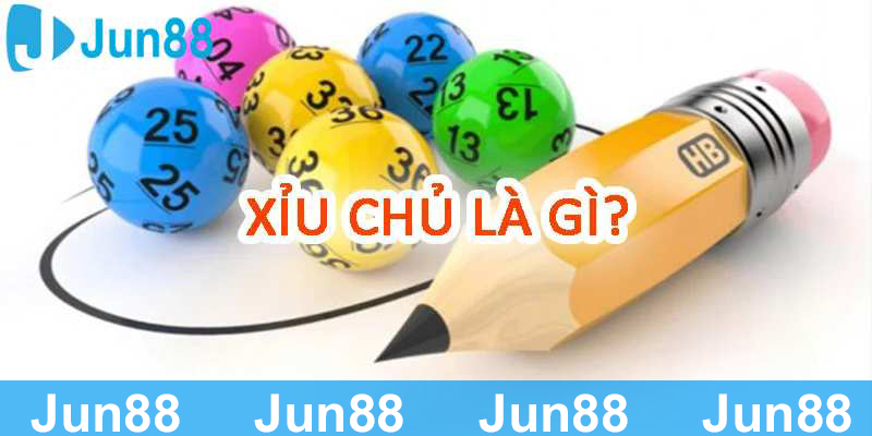 Tìm hiểu xỉu chủ là gì 